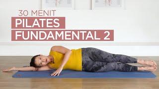 30 min Gerakan Pilates Dasar Lanjutan - Pilates Fundamental 2 | Latihan Pilates Pemula