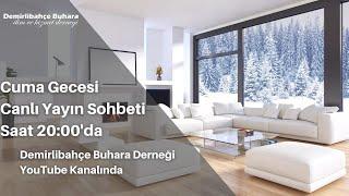 Demirlibahçe Buhara Derneği Canlı Yayın Sohbeti 19.11.2020