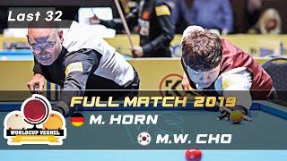 Last 32 - Martin HORN vs Myung Woo CHO (Veghel World Cup 3-Cushion 2019)