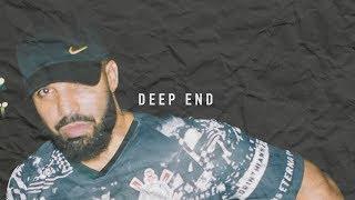 Free Drake So Far Gone type beat "Deep End" 2019