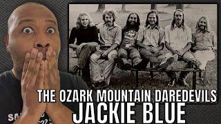 First Time Hearing | The Ozark Mountain Daredevils - Jackie Blue Reaction