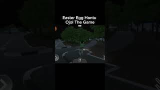 Ojol ketemu Hantu Easter Egg Ojol The Game Kunti