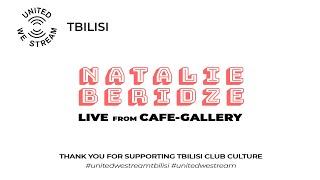 United We Stream Tbilisi #1 | Natalie Beridze Live [Cafe-Gallery]