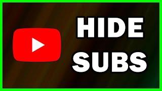 How to Hide your Subscriptions list on YouTube | 2024