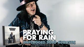 Anthony Gomes - 'Praying For Rain' Unplugged - Official Video