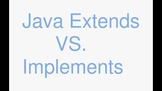 Java extends vs implements (fastest tutorial on the internet ^_^)