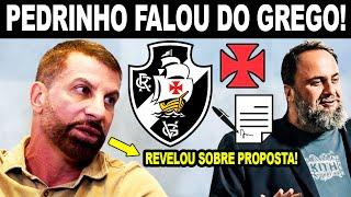 PEDRINHO FALA SOBRE GREGO NO VASCO! "EU CONVERSO COM O REPRESENTANTE" DESMENTIU GERAL E FALOU TUDO!