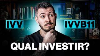 Qual o melhor ETF? IVVB11 ou IVV? Qual Rende Mais?