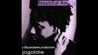 JoGoldie - Beautiful Angels (Produced By Blazeitdown)