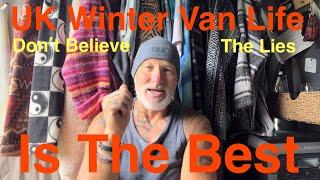 UK Winter Van Life Don’t Believe The Lies