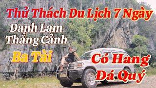 Thử Thách Đi Du Lịch 7 Ngày, Ngày Thứ 5, Địa Điểm Khu Du Lịch Ba Tài, Danh Lam Thắng Cảnh Đẹp Mới Lạ