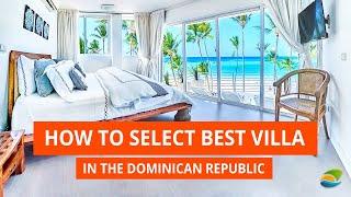 Villa in the Dominican Republic - How to Select a Perfect Villa Rental in 2021?