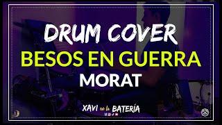 MORAT - Besos en Guerra (en Vivo) | Drum COVER | Xavi en la Batería.