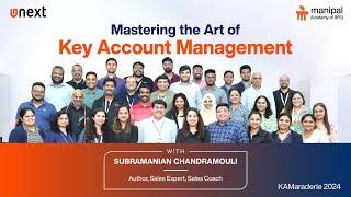 Mastering Key Account Management | KAMaraderie 2024 Highlights | UNext Learning