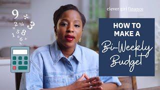 How To Create A BiWeekly Budget! | Clever Girl Finance