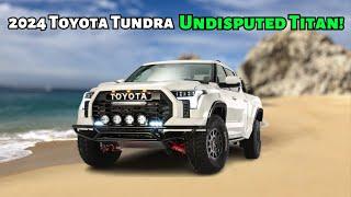 2024 Toyota Tundra: Top 9 Reasons Why It Turns Heads & Drops Jaws!