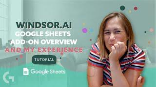 Windsor.ai Google Sheets add-on overview and my experience | Looke Studio by Gaille Reports