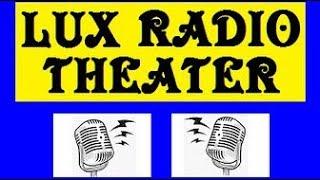 LUX RADIO THEATER -- "THE WEB" (9-29-47)