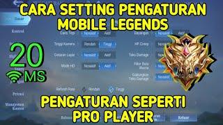 CARA SETTING PENGATURAN MOBILE LEGENDS SEPERTI PRO PLAYER 2023