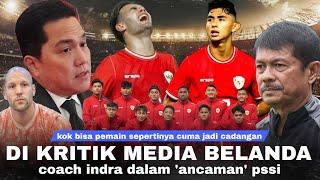 Media Belanda Heran Dengan Coach Indra, PSSI Buka Suara: STY Rekomendasi Jens Bukan Untuk Jadi Subs