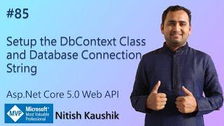 Setup the DbContext Class and Database Connection String | ASP.NET Core 5.0 Web API Tutorial