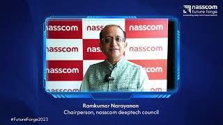 Nasscom Future Forge 2023 | Ramkumar Narayanan | Chairpreson nasscom DeepTech Council