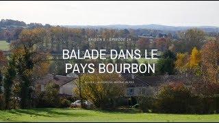 Balade en Pays Bourbon - Terres de France