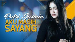 Putri Jasmin - Aku Masih Sayang (Official Music Video)