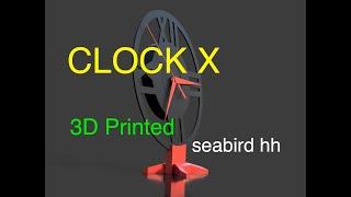 Clock X - 3D Printed