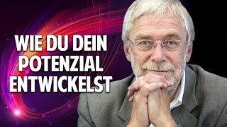 Dein Gehirn richtig nutzen! - Wie Du Dein Potenzial entwickeln kannst - Prof. Dr. Gerald Hüther