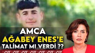 AMCA AĞABEY ENES’E TALİMAT MI VERDİ ??