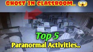 Top 5 ghost activity | Paranormal activity caught on camera | Real ghost encounter | Ghost hunters