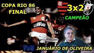 CAMPEÃO Flamengo 3 x 2 Vasco JUNUÁRIO DE OLIVEIRA Final taça Rio 86