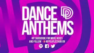 DANCE ANTHEMS DJ MIX 2020 | Dance music | Dance Classics | Club Anthems |