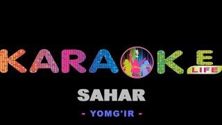 Sahar - Yomg'ir karaoke | Саҳар - Ёмғир караоке
