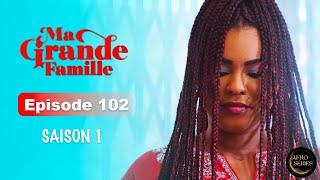 Série Ivoirienne - Ma Grande Famille - Saison 1 Episode 102