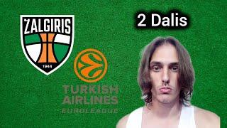 2 dalis - Žalgirio Šansai Patekti Į Top 8