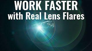 Work faster with Real Lens Flares