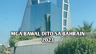 MGA BAWAL DITO SA BAHRAIN 2023 //ITSME KHRIZ //PINAY SA BAHRAIN