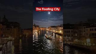 The Floating City | Venice | Italy #VeniceDiaries #FloatingCity #CityOfCanals #Venice #Italy #Facts