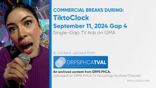 Commercial Breaks of GMA during TiktoClock - September 11, 2024 Gap 4