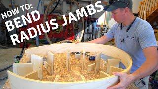 Secrets to Bent Laminations | How to Make Radius Jambs