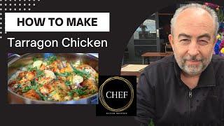 How to cook Tarragon Chicken