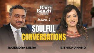 Soulful Conversations with Bithika Anand featuring Rajendra Misra | Season 2