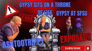 Gypsy just keeps taking a seat on her throne of lies, but at #Sanfransiscostateuniversity