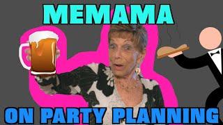 Memama Tells You How Party Hard