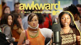 the most unhinged teen show to ever exist: MTV's AWKWARD.