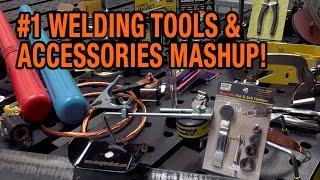 WELDING TOOLS & ACCESSORIES WE CAN’T LIVE WITHOUT