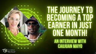 An Interview with Caujuan Mayo The Journey to Becoming a Top Earner in Just One Month!