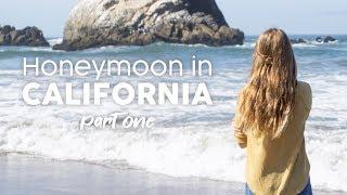 Honeymoon in California: Part One!